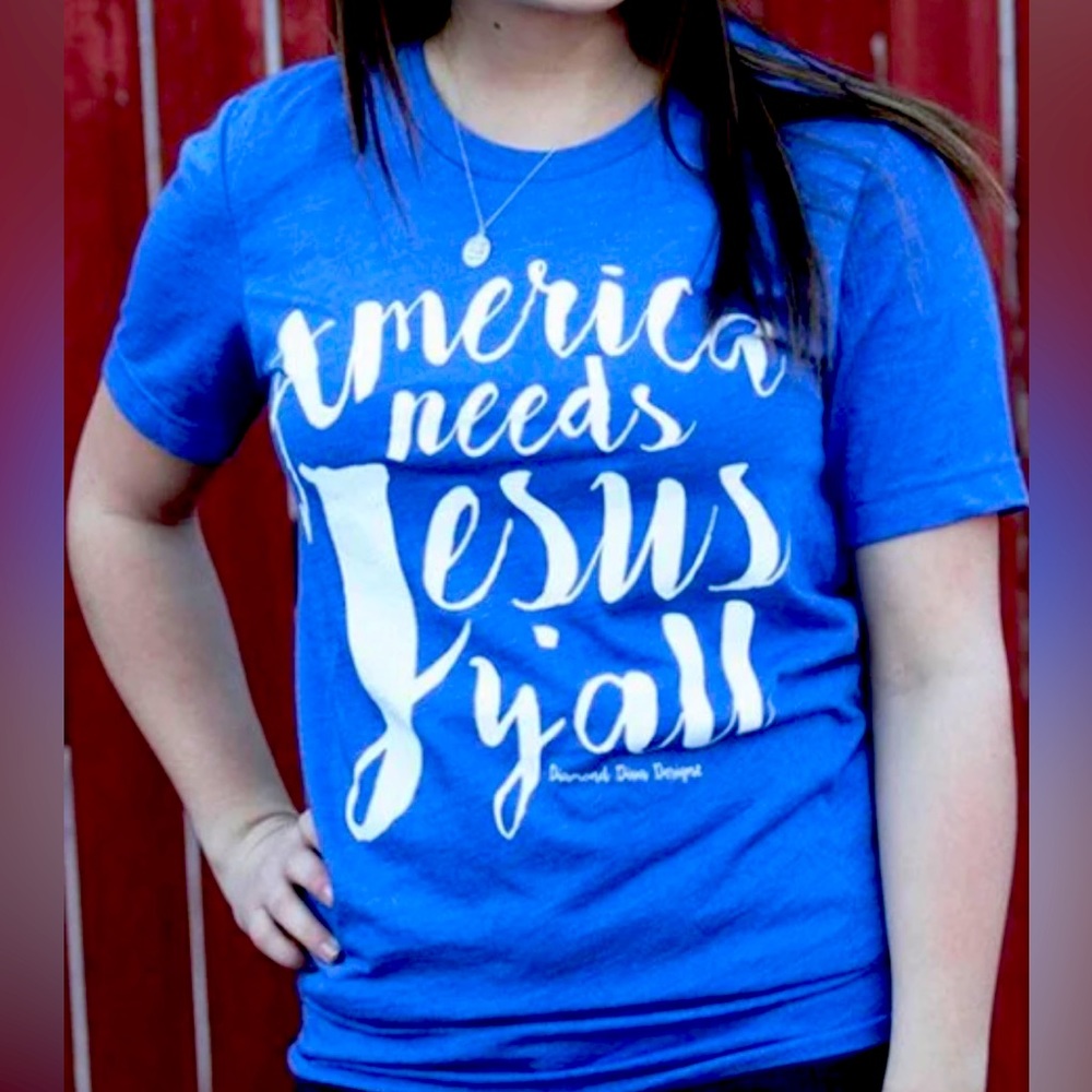 America needs Jesus tshirt